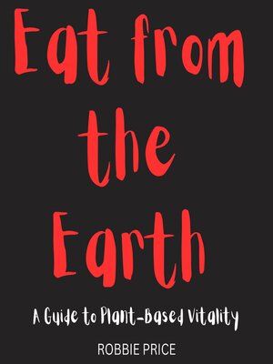 cover image of Eat from the Earth